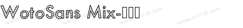 WotoSans Mix字体转换